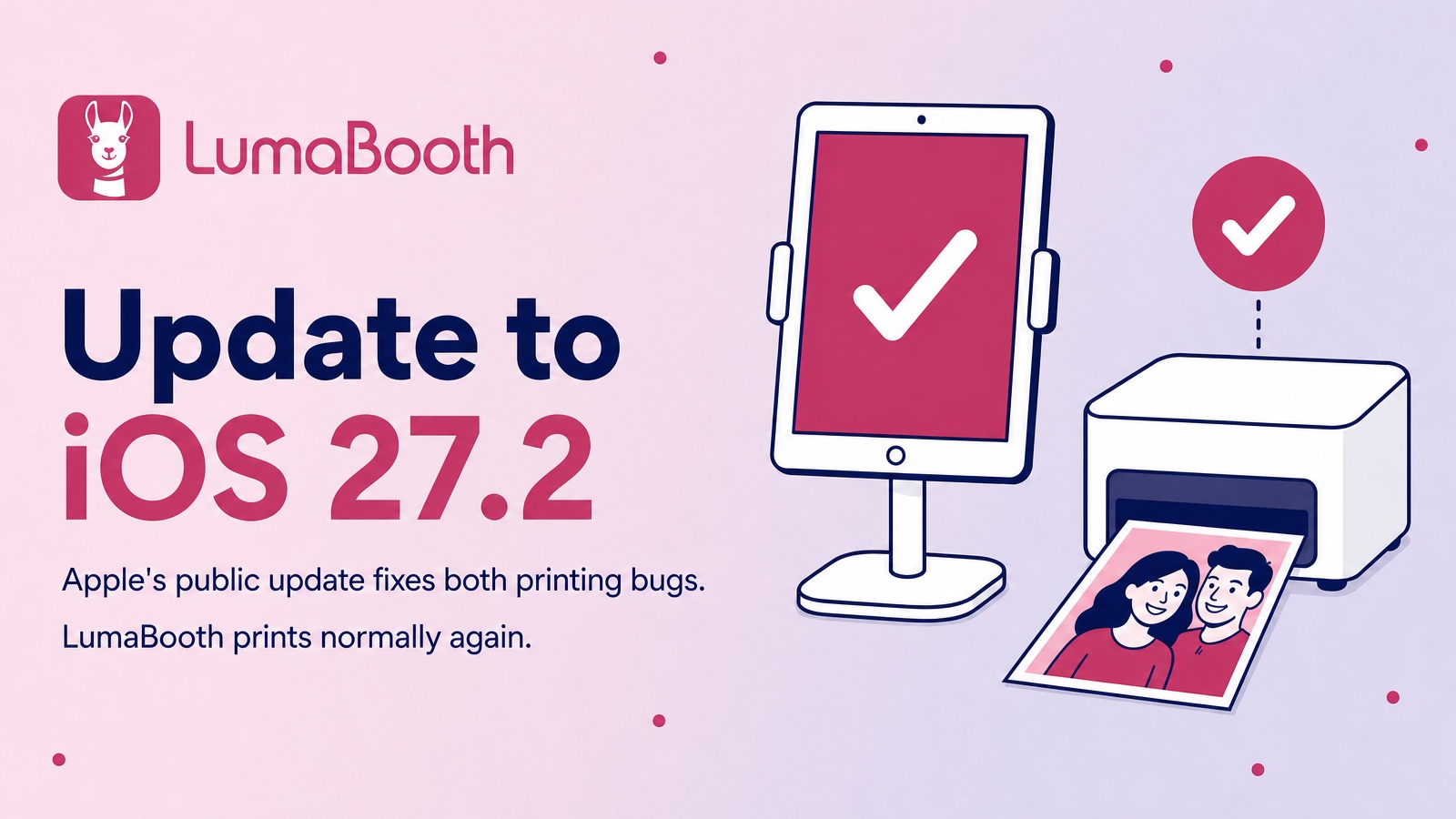 iOS 27.2 Is Out and Fixes the LumaBooth Printing Issues: Update Now